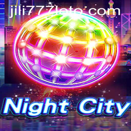 Exploring NightCity: A Deep Dive into the Game and the Role of jili777